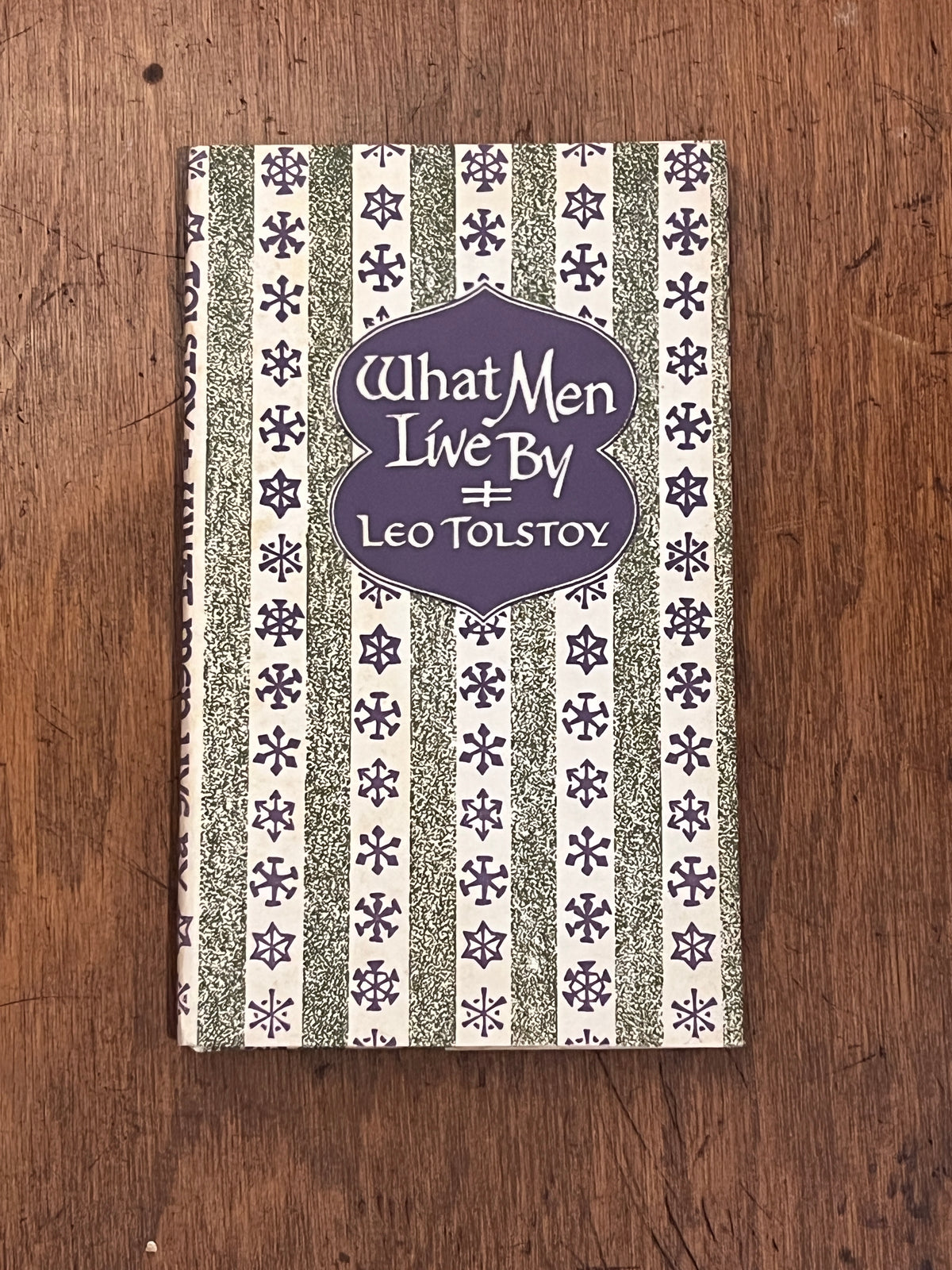 What Men Live By - Leo Tolstoy